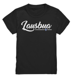 Lausbua - Kids Premium Shirt