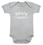 BRAZN WEG! - Baby Bodysuite