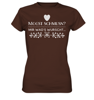 MOGST SCHMUSN? - Ladies Premium Shirt