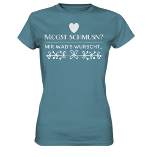 MOGST SCHMUSN? - Ladies Premium Shirt