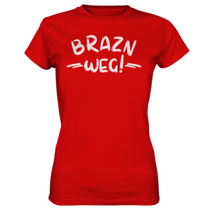 BRAZN WEG! - Ladies Premium Shirt