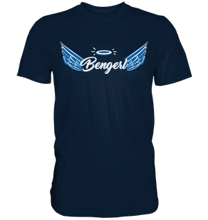 BENGERL  - Premium Shirt