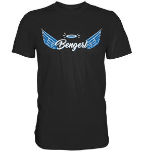 BENGERL  - Premium Shirt