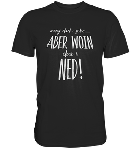 MENG DAD I SCHO.... - Premium Shirt