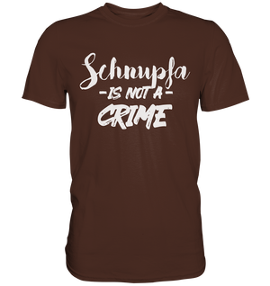 Schnupfa is not a Crime  - Premium Shirt