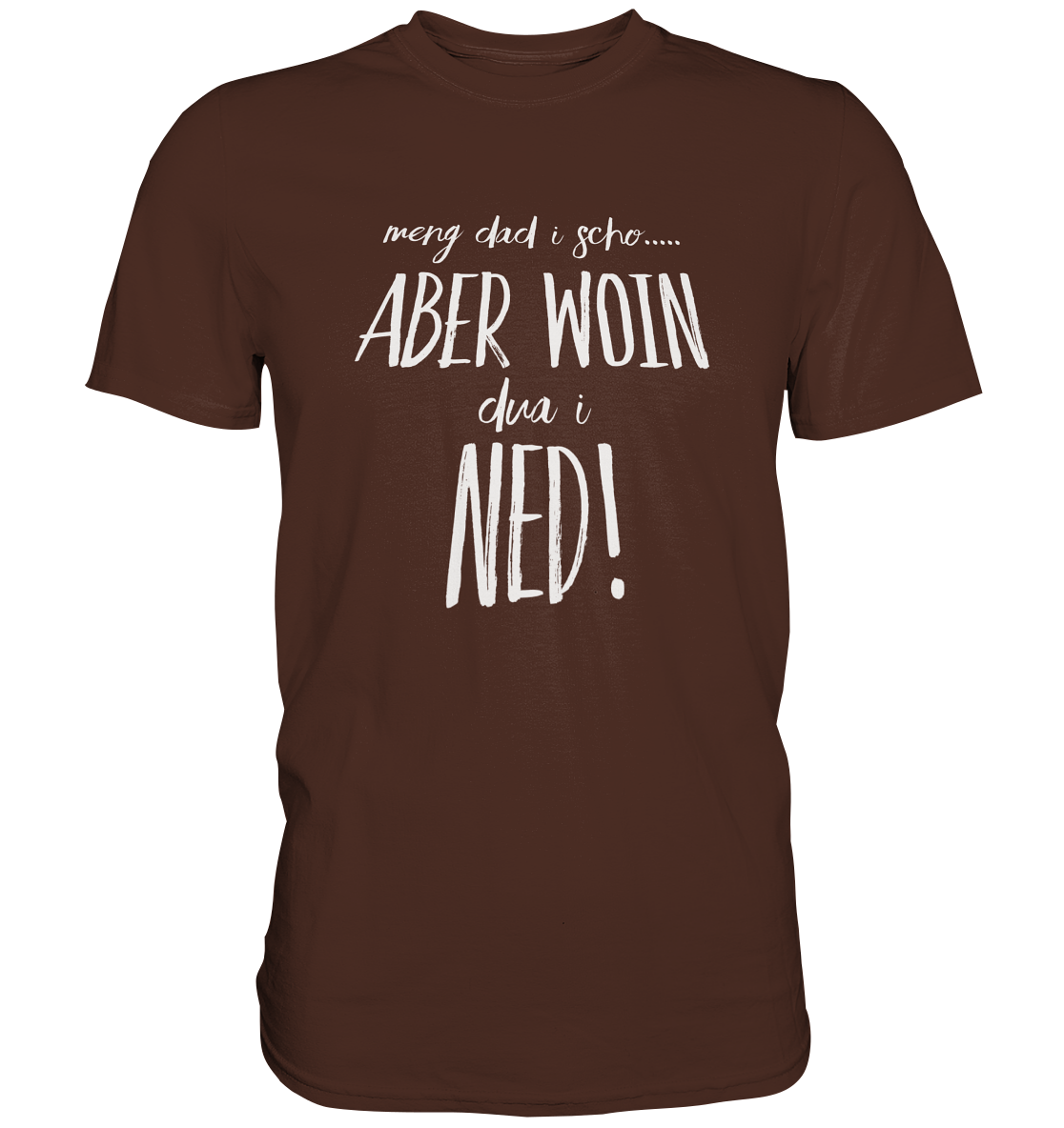 MENG DAD I SCHO.... - Premium Shirt