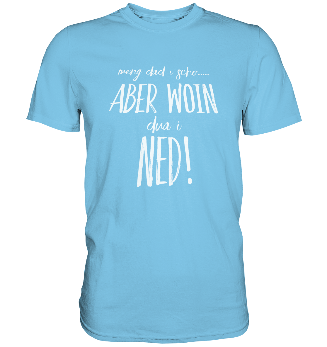 MENG DAD I SCHO.... - Premium Shirt