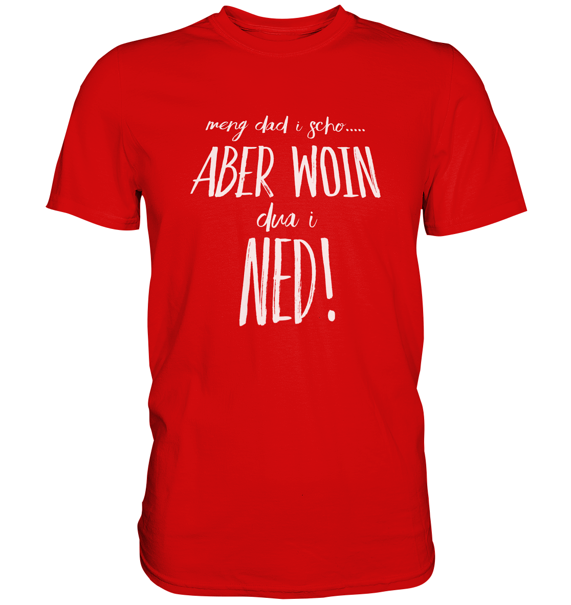 MENG DAD I SCHO.... - Premium Shirt