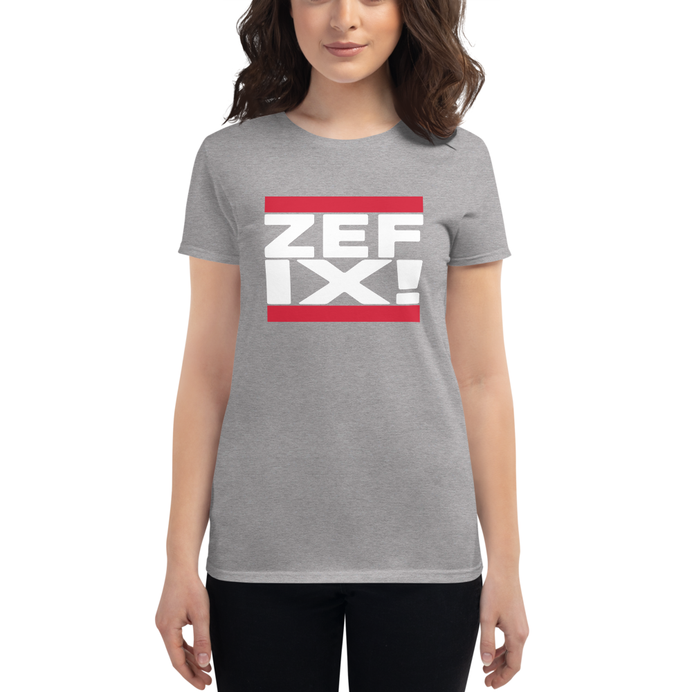 -ZEFIX!- Frauen Kurzarm T-Shirt