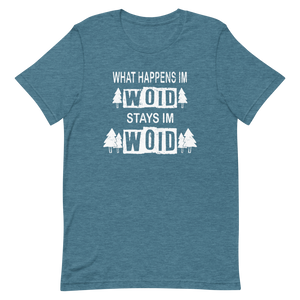 -WHAT HAPPENS IM WOID....-Kurzärmeliges Unisex-T-Shirt