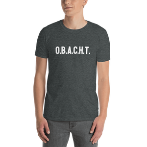 -O.B.A.C.H.T.- Kurzärmeliges Unisex-T-Shirt