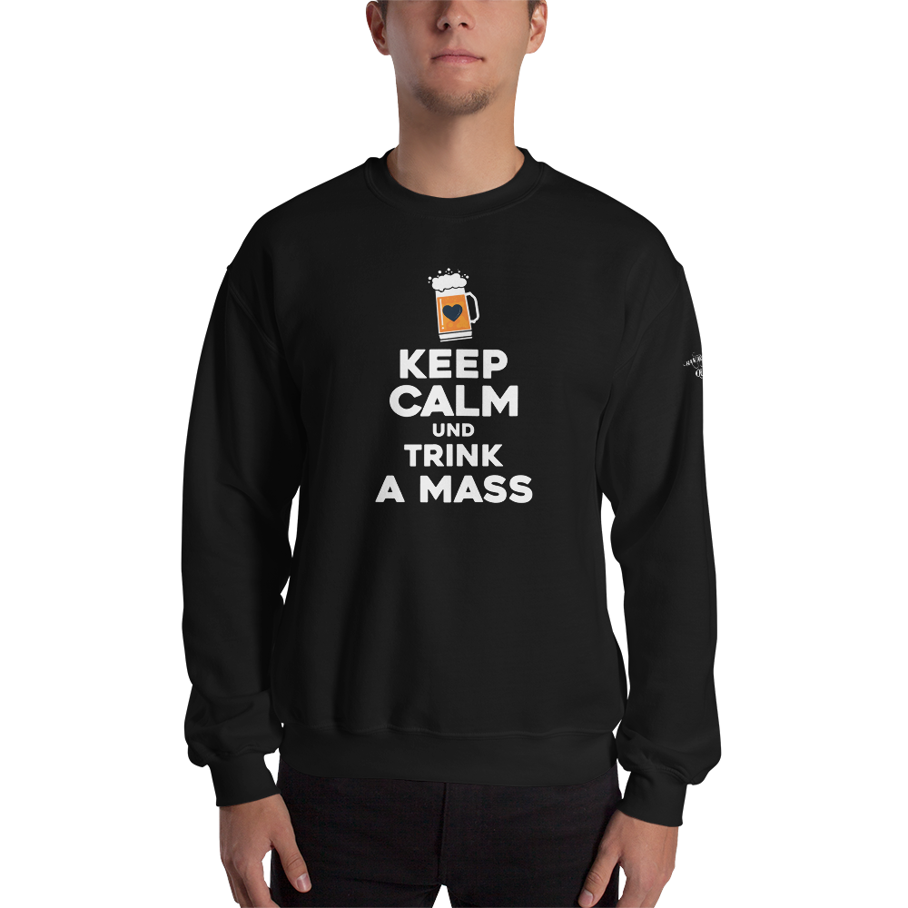 -KEEP CALM UND TRINK A MASS- Sweatshirt