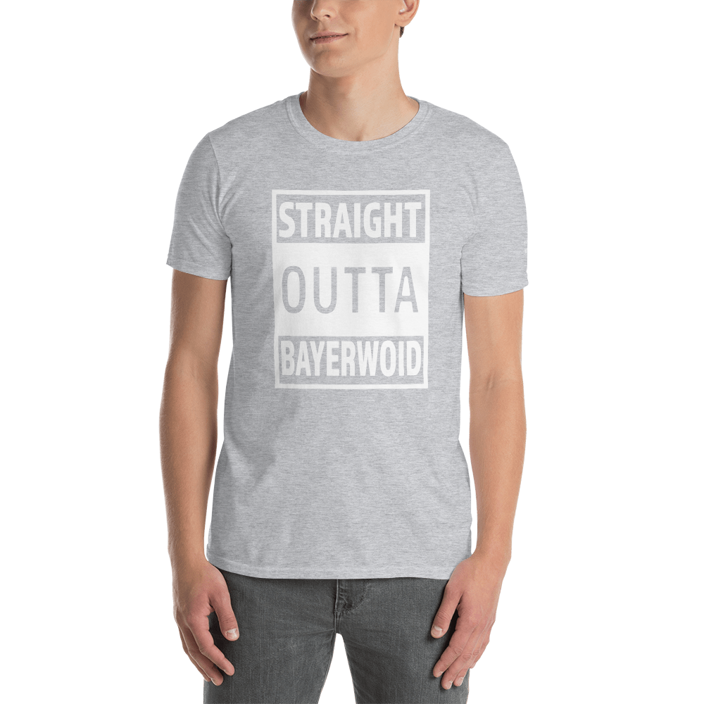 -STRAIGHT OUTTA BAYERWOID- Kurzarm-Unisex-T-Shirt