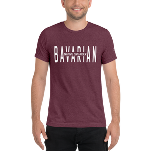 -BAVARIAN NATIVE SPEAKER- Kurzärmeliges T-Shirt