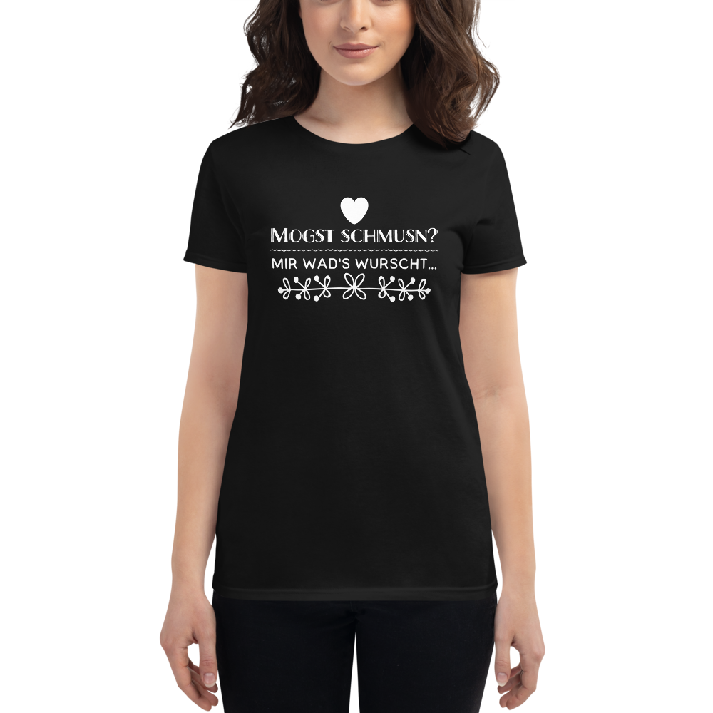 -MOGST SCHMUSN?- Frauen Kurzarm T-Shirt