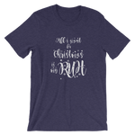 -ALL I WANT FOR CHRISTMAS IS MY RUH- Kurzärmeliges Unisex-T-Shirt