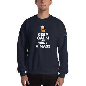 -KEEP CALM UND TRINK A MASS- Sweatshirt