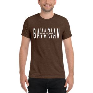 -BAVARIAN NATIVE SPEAKER- Kurzärmeliges T-Shirt