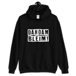 -DAHOAM BLEIM- Kapuzenpullover