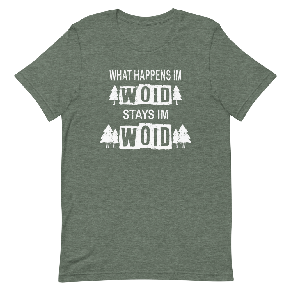 -WHAT HAPPENS IM WOID....-Kurzärmeliges Unisex-T-Shirt