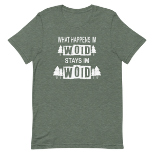 -WHAT HAPPENS IM WOID....-Kurzärmeliges Unisex-T-Shirt