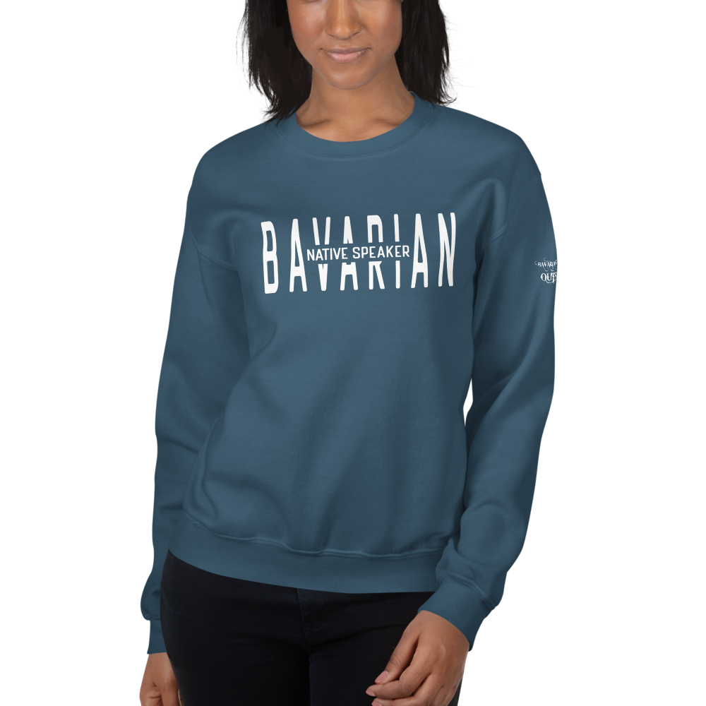 -BAVARIAN NATIVE SPEAKER- Sweatshirt