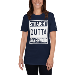 -STRAIGHT OUTTA BAYERWOID- Kurzarm-Unisex-T-Shirt