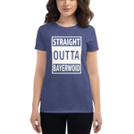 -STRAIGHT OUTTA BAYERWOID- Frauen Kurzarm T-Shirt