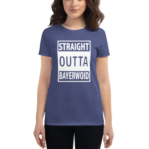 -STRAIGHT OUTTA BAYERWOID- Frauen Kurzarm T-Shirt