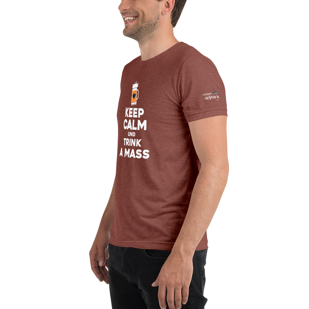 -KEPP CALM UND TRINK A MASS- Kurzärmeliges T-Shirt