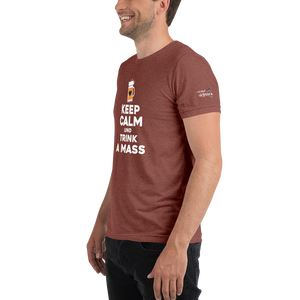 -KEPP CALM UND TRINK A MASS- Kurzärmeliges T-Shirt