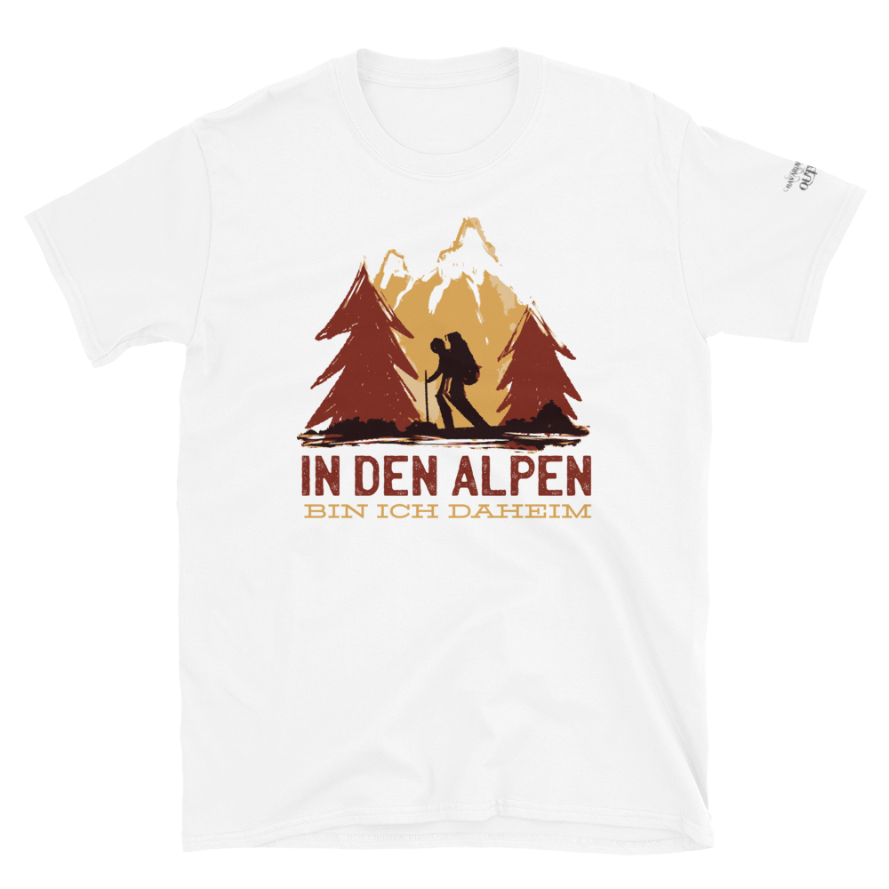 -IN DEN ALPEN BIN ICH DAHEIM- Kurzärmeliges Unisex-T-Shirt