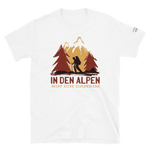 -IN DEN ALPEN BIN ICH DAHEIM- Kurzärmeliges Unisex-T-Shirt