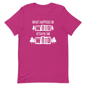 -WHAT HAPPENS IM WOID....-Kurzärmeliges Unisex-T-Shirt