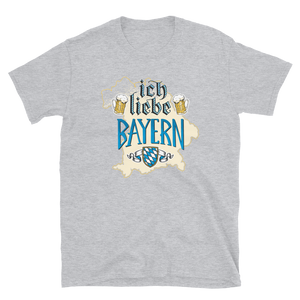 -ICH LIEBE BAYERN- Kurzärmeliges Unisex-T-Shirt