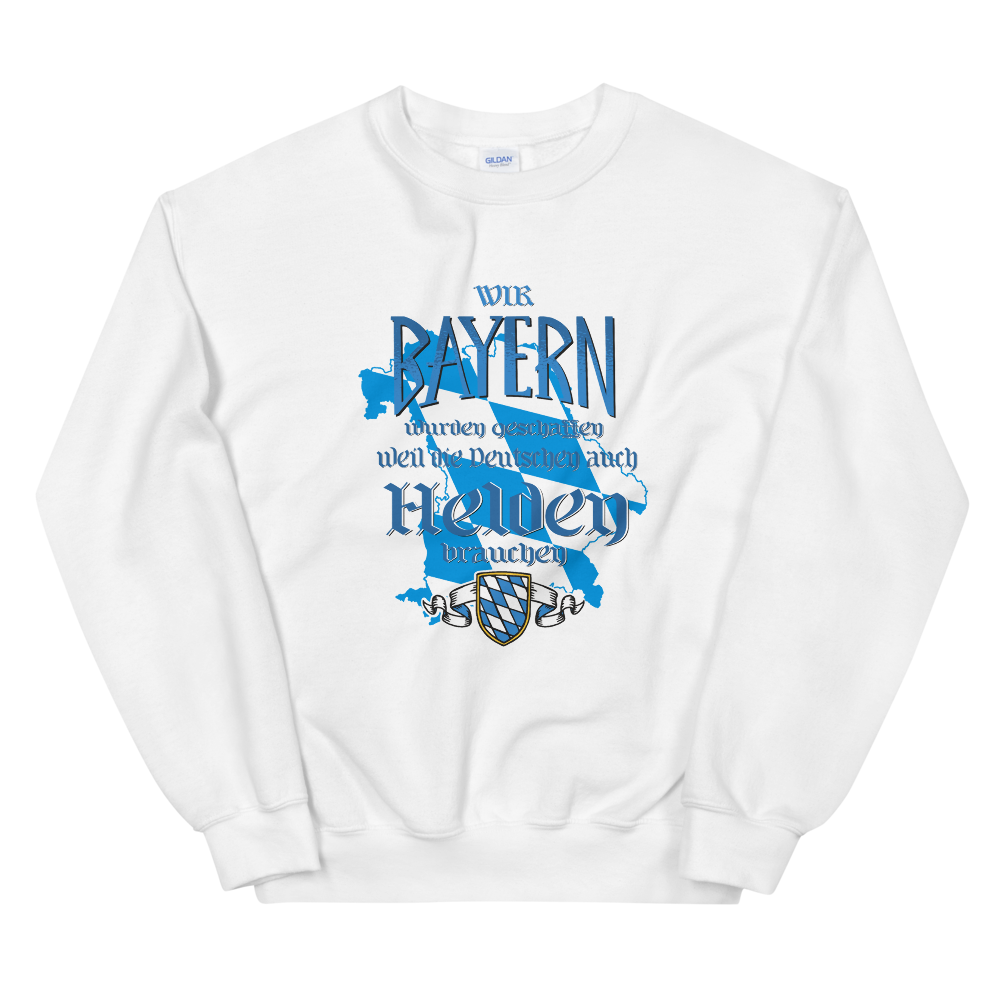 -BAYERISCHE HELDEN- Unisex-Sweatshirt