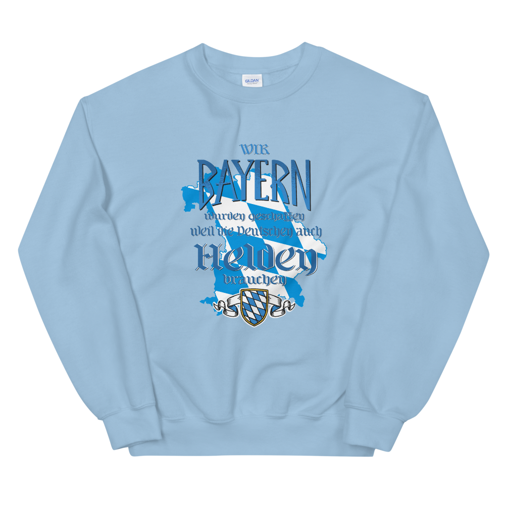 -BAYERISCHE HELDEN- Unisex-Sweatshirt