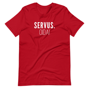 -SERVUS OIDA!- Kurzärmeliges Unisex-T-Shirt