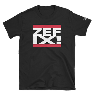 -ZEFIX!- Kurzarm-Unisex-T-Shirt