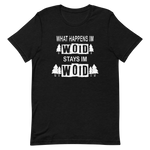 -WHAT HAPPENS IM WOID....-Kurzärmeliges Unisex-T-Shirt