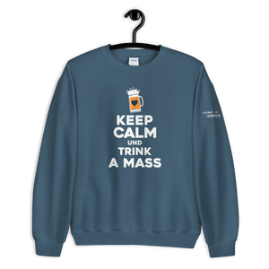 -KEEP CALM UND TRINK A MASS- Sweatshirt