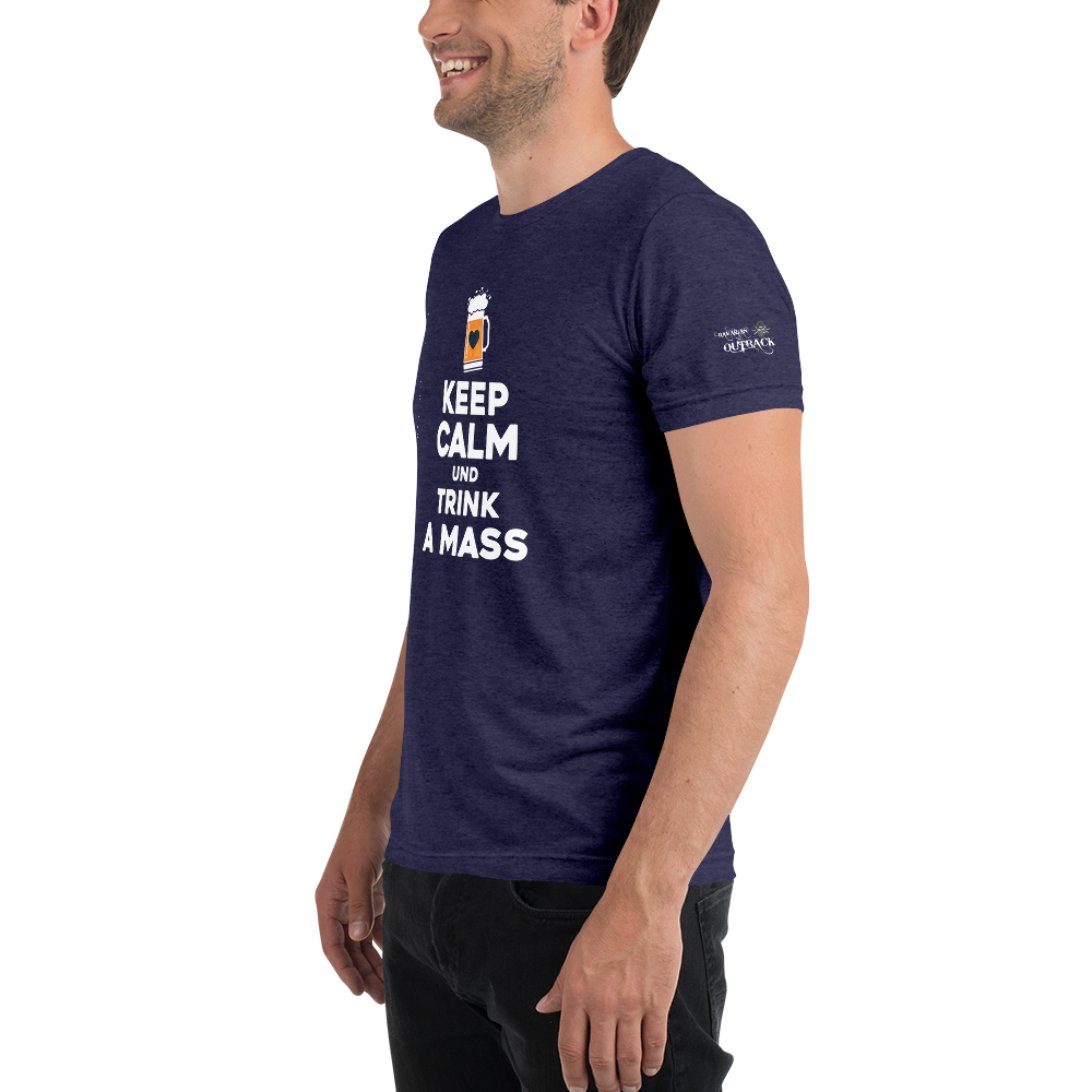 -KEPP CALM UND TRINK A MASS- Kurzärmeliges T-Shirt