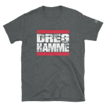 -DREG HAMME- Kurzarm-Unisex-T-Shirt