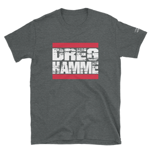 -DREG HAMME- Kurzarm-Unisex-T-Shirt