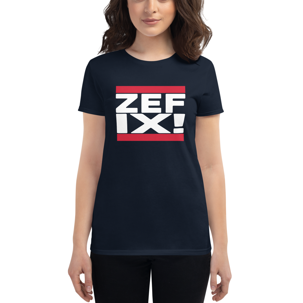 -ZEFIX!- Frauen Kurzarm T-Shirt