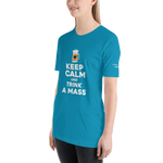 -KEEP CALM UND TRINK A MASS- Kurzärmeliges Unisex-T-Shirt