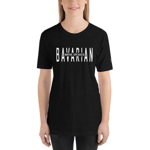 -BAVARIAN NATIVE SPEAKER- Kurzärmeliges Unisex-T-Shirt