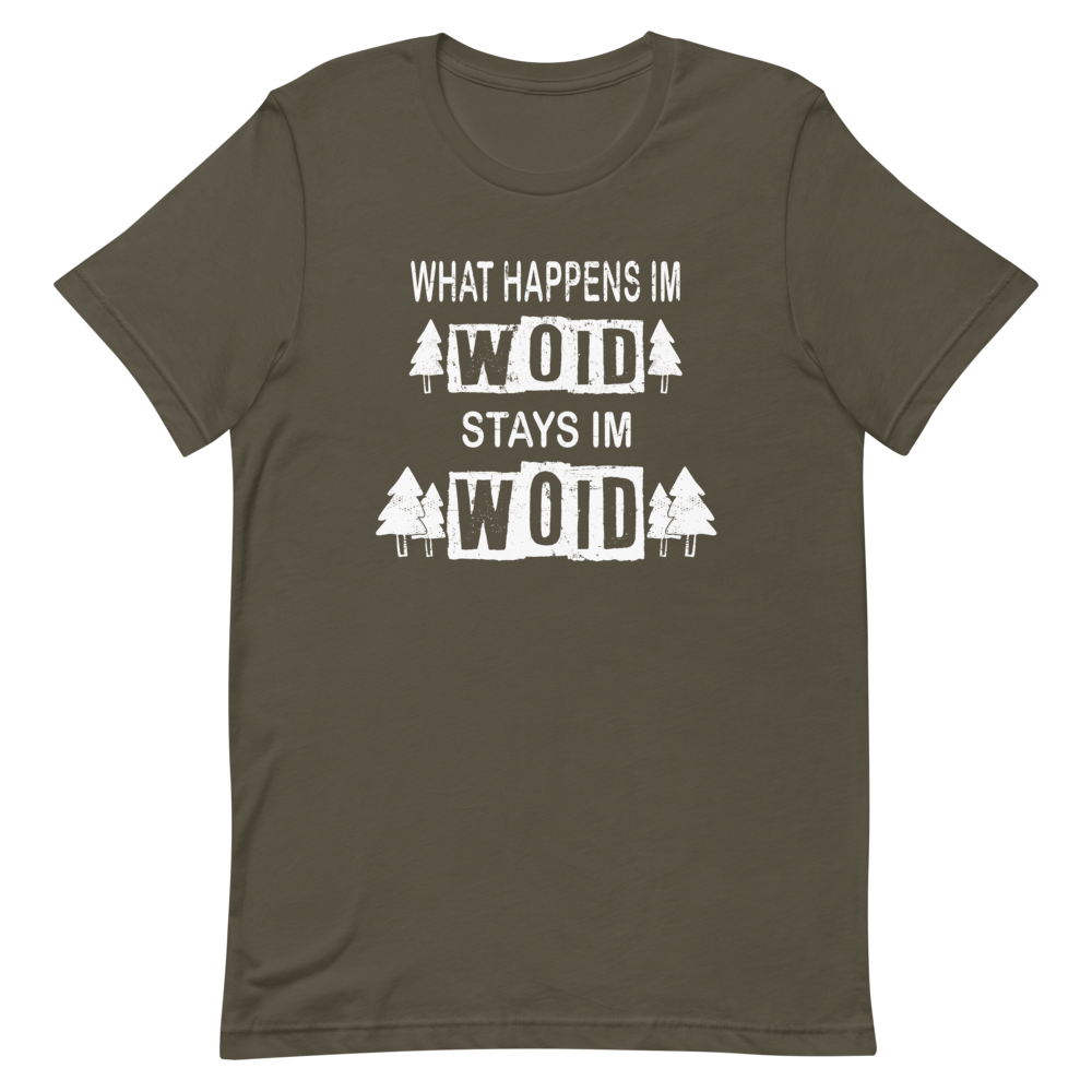 -WHAT HAPPENS IM WOID....-Kurzärmeliges Unisex-T-Shirt