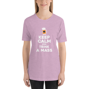 -KEEP CALM UND TRINK A MASS- Kurzärmeliges Unisex-T-Shirt