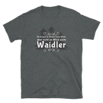 -DA WAIDLER- Kurzarm-Unisex-T-Shirt